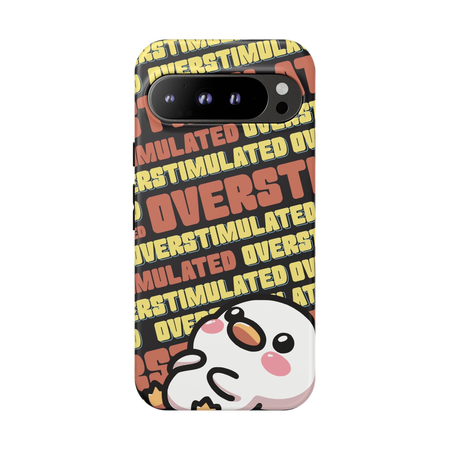 "Overstimulated" Phone Case