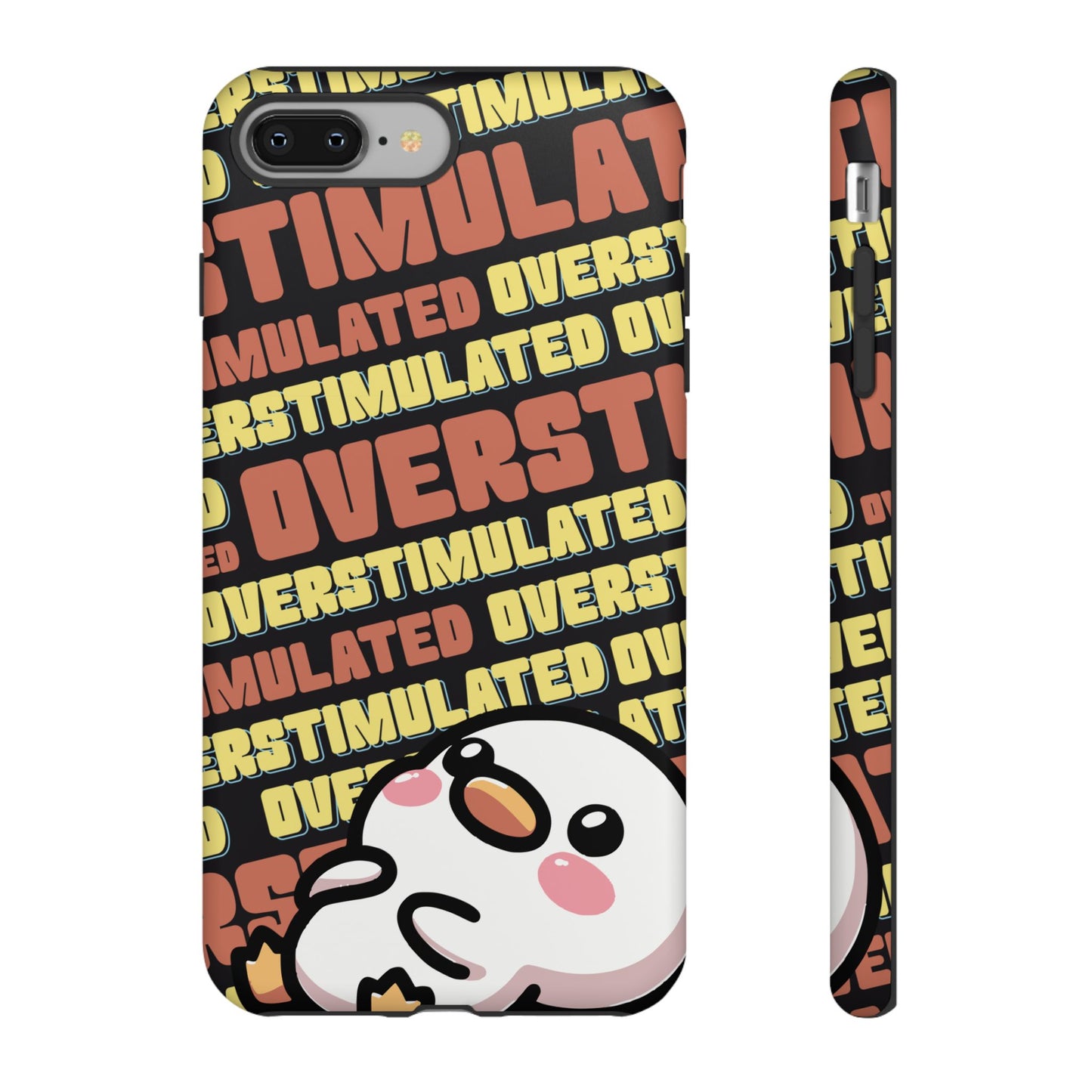 "Overstimulated" Phone Case