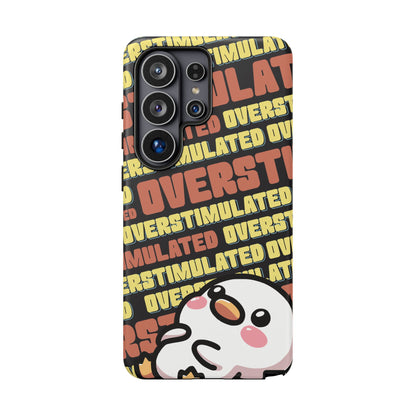 "Overstimulated" Phone Case