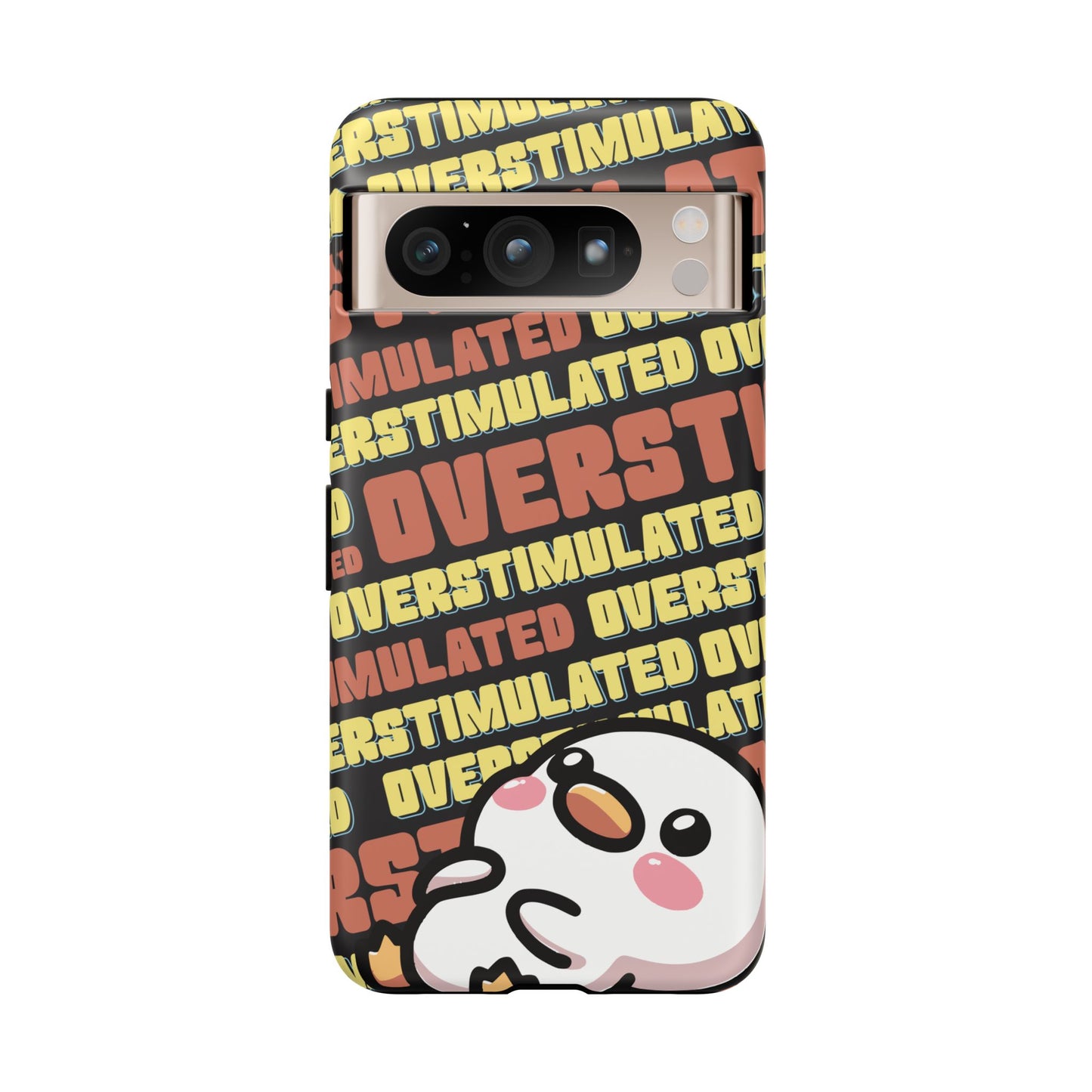 "Overstimulated" Phone Case
