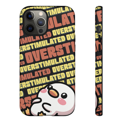 "Overstimulated" Phone Case
