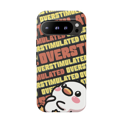 "Overstimulated" Phone Case