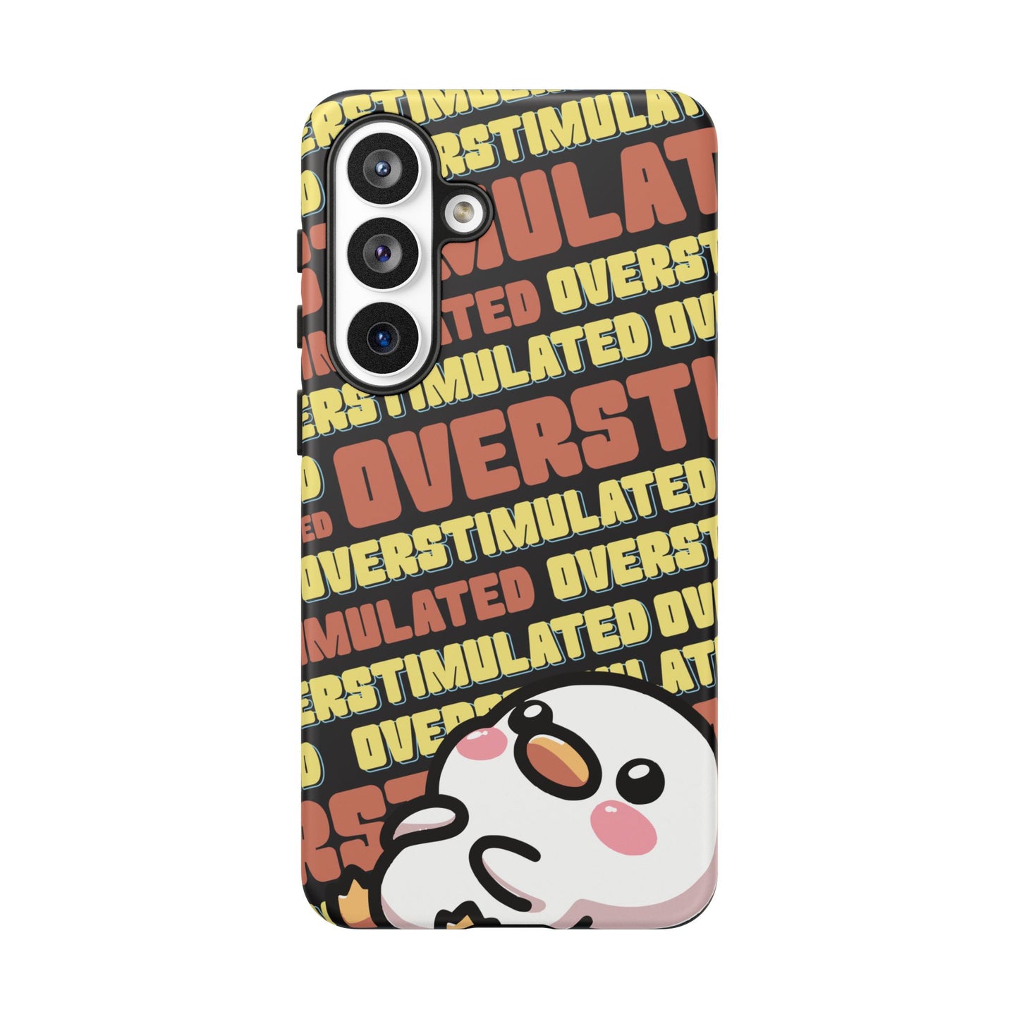 "Overstimulated" Phone Case