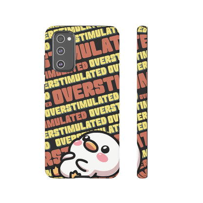 "Overstimulated" Phone Case