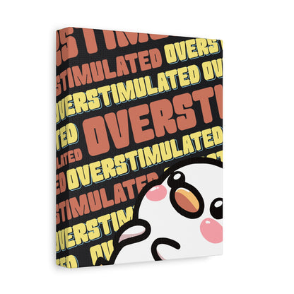 "Overstimulated" Canvas Wall Art