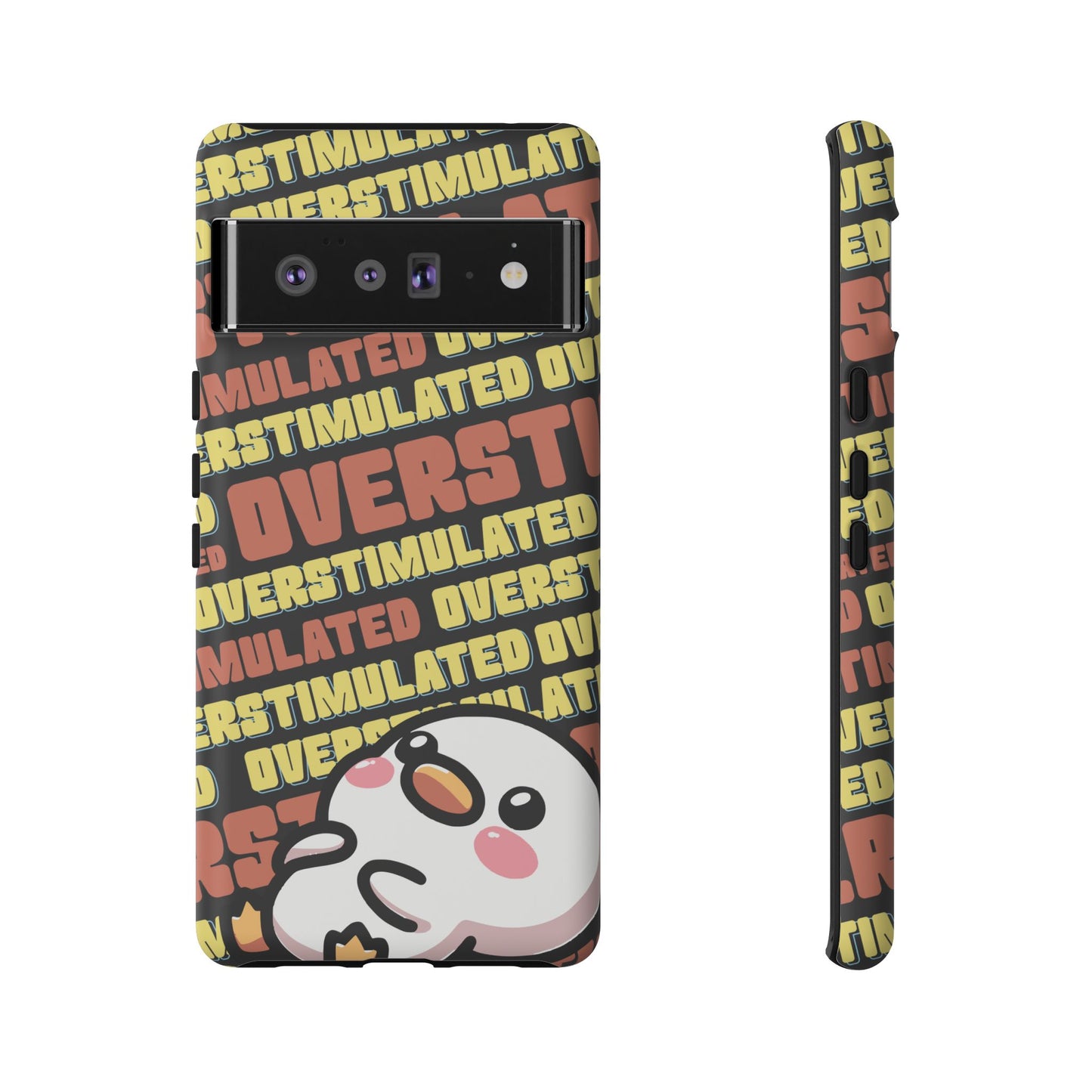 "Overstimulated" Phone Case