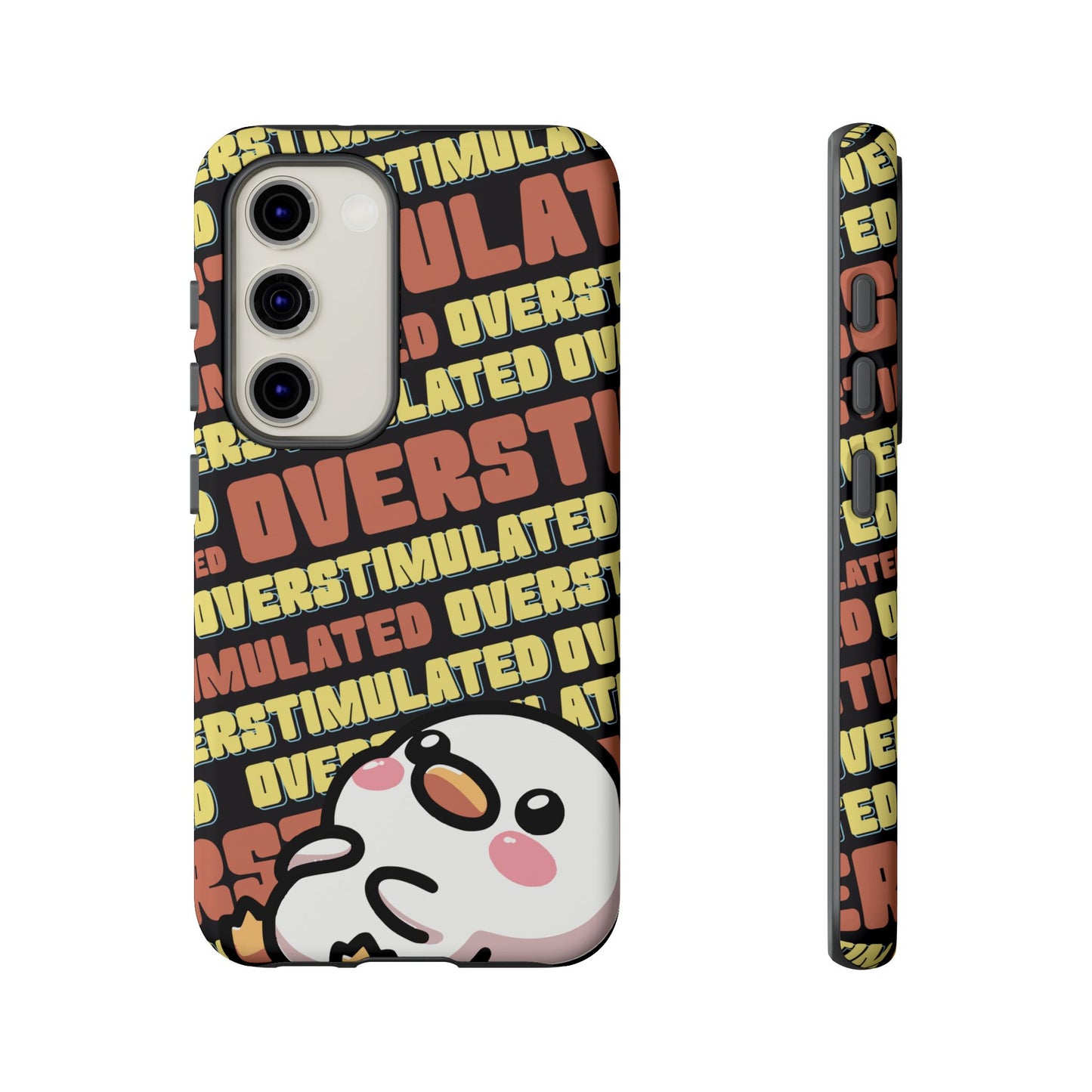 "Overstimulated" Phone Case
