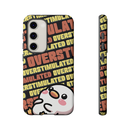 "Overstimulated" Phone Case