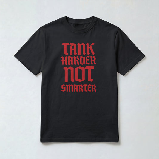 Tank Smarter Not Harder Tee